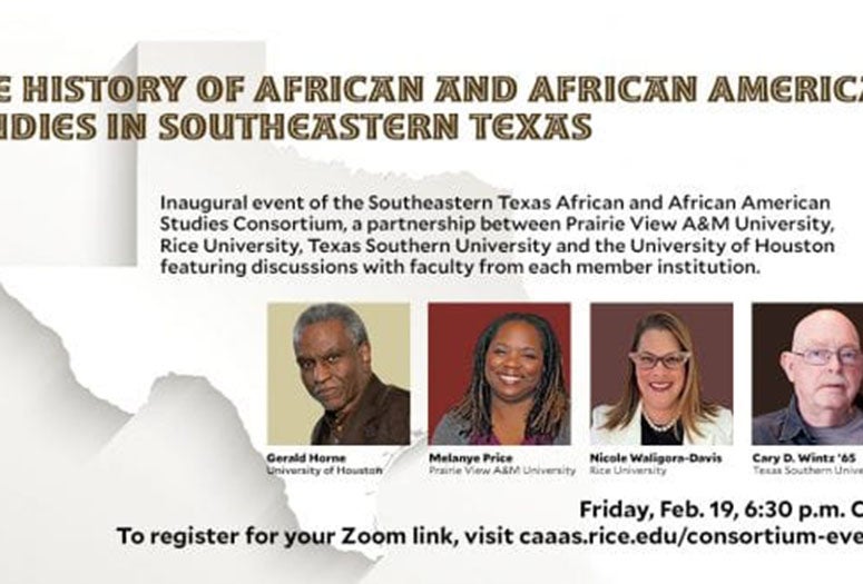 The Southeastern Texas African and African American Studies Consortium will host its first event Feb. 19 at 6:30 p.m., a panel discussion on “The History of African and African American Studies in Southeastern Texas.”