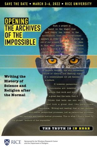 Jeffrey Kripal will host a scholarly UFO-focused conference and exhibition, "Opening The Archives Of The Impossible,” at Rice's Fondren Library March 3-6, 2022.