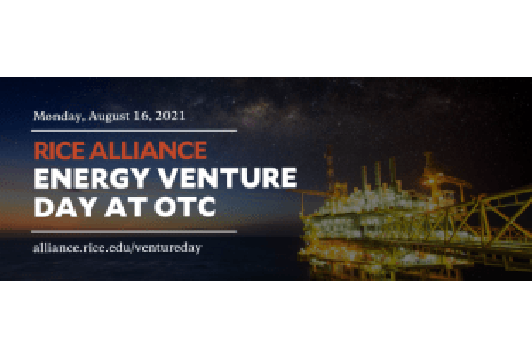 Rice Alliance Energy Venture Day at OTC