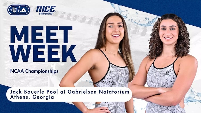 Rice swimming will be represented by junior Arielle Hayon and sophomore Ella Dyson at the NCAA Championships in Athens, Georgia. 