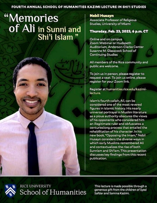 Flyer for fourth annual Kazimi Lecture at Rice featuring Nebil Husayn