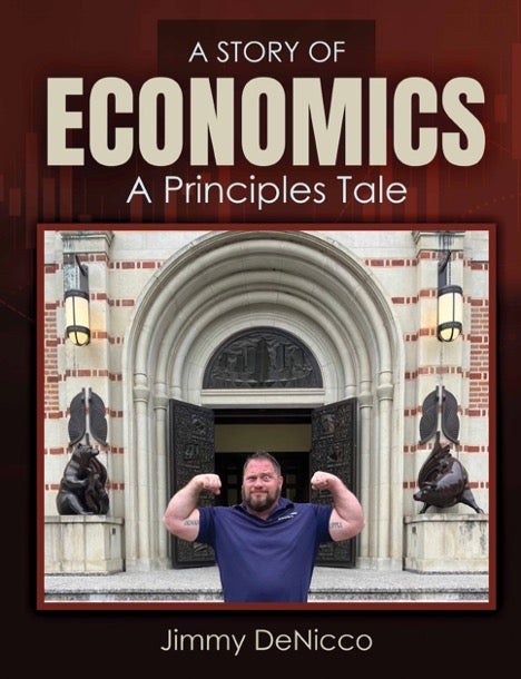 The cover of Jimmy DeNicco's book, "A Story of Economics: A Principles Tale."