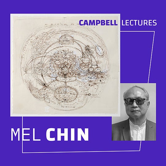 Mel Chin Campbell Lecture Series