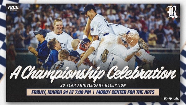Rice Athletics will hold a reunion event dubbed “A Championship Celebration” March 24 in honor of the 20-year anniversary of the team’s national title, which was clinched with a 2-1 series victory over Stanford University.