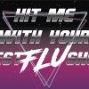 80s themed banner that says "Hit me with your best flu shot"